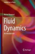 Fluid Dynamics di Michel Rieutord edito da Springer International Publishing