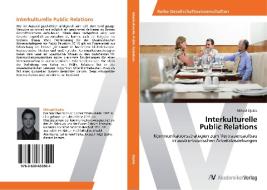Interkulturelle  Public Relations di Mihael Djukic edito da AV Akademikerverlag