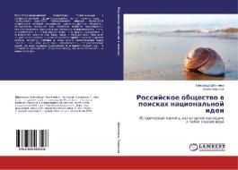 Rossiyskoe obshchestvo v poiskakh natsional'noy idei di Aleksandr Shevchenko, Yuriy Gavrilov edito da LAP Lambert Academic Publishing