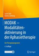MODAK - Modalitätenaktivierung in der Aphasietherapie di Karina Lønborg edito da Springer-Verlag GmbH