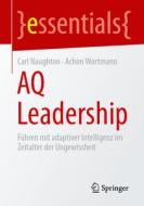 AQ Leadership di Achim Wortmann, Carl Naughton edito da Springer Berlin Heidelberg