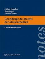 Grundzuege Des Rechts Der Massenmedien di 9783709103517 edito da Springer