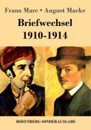 Briefwechsel 1910-1914 di Franz Marc, August Macke edito da Hofenberg