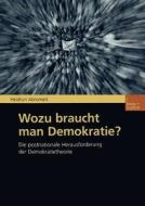 Wozu braucht man Demokratie? di Heidrun Abromeit edito da VS Verlag für Sozialwissenschaften