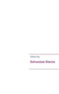 Schweizer Sterne di Adrian Frey edito da Books On Demand