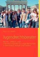 Jugendrechtsberater di Sigrun von Hasseln edito da Books on Demand