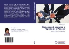 Bolonskiy Protsess V Germanii I Rossii di Sukhova Elena edito da Lap Lambert Academic Publishing