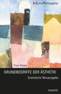 Grundbegriffe der Ästhetik di Franz Koppe edito da Mentis Verlag GmbH