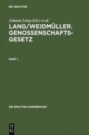 Lang/weidmuller. Genossenschaftsgesetz di Hans-Jurgen Schaffland, Daniela Cario, Gunther Schulte edito da De Gruyter