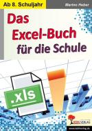 Das Excel-Buch für die Schule di Marino Heber edito da Kohl Verlag