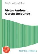 Victor Andres Garcia Belaunde edito da Book On Demand Ltd.