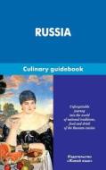 Russia. Culinary Guidebook: Rossija. Kulinarnyj Putevoditel' di A. Abanina edito da Zhivoj Jazyk