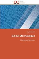 Calcul Stochastique di Magid Maatallah edito da Editions Universitaires Europeennes