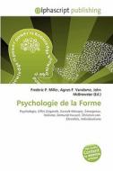Psychologie De La Forme edito da Alphascript Publishing