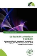 Ed Walker (american Football) edito da Fec Publishing