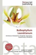 Bulbophyllum Leandrianum edito da Betascript Publishing