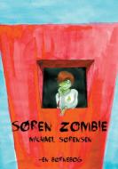 Søren Zombie di Michael Sørensen edito da Books on Demand