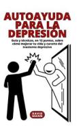 Autoayuda para la depresión di David Mann edito da Blurb