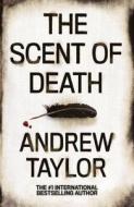 The Scent of Death di Andrew Taylor edito da HarperCollins Publishers
