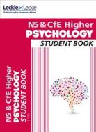 National 5 & CfE Higher Psychology Student Book di Jonathan Firth, Leckie & Leckie edito da HarperCollins Publishers
