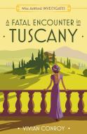 A Fatal Encounter In Tuscany di Vivian Conroy edito da HarperCollins Publishers