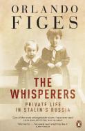 The Whisperers di Orlando Figes edito da Penguin Books Ltd