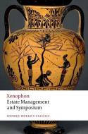 Estate Management And Symposium di Xenophon edito da OUP Oxford