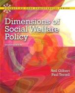 Dimensions of Social Welfare Policy Plus Mysearchlab with Etext -- Access Card Package di Neil Gilbert, Paul Terrell edito da Pearson