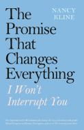 Promise That Changes Everything di KLINE NANCY edito da Penguin Books