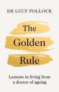 The Golden Rule di Lucy Pollock edito da Penguin Books Ltd