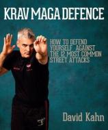 Krav Maga Defence di David Kahn edito da Profile Books Ltd