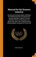 Manual For The Essence Industry di Erich Walter edito da Franklin Classics Trade Press