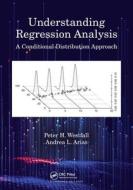 Understanding Regression Analysis di Peter H. Westfall, Andrea L. Arias edito da Taylor & Francis Ltd