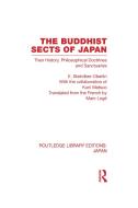 The Buddhist Sects of Japan di E. (Emile) Steinilber-Oberlin edito da Routledge