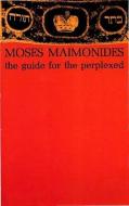 The Guide for the Perplexed di Moses Maimonides edito da DOVER PUBN INC