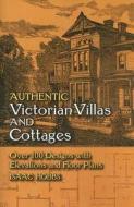 Authentic Victorian Villas And Cottages di Isaac Hobbs edito da Dover Publications Inc.