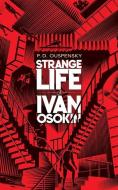 Strange Life of Ivan Osokin di P. D. Ouspensky edito da DOVER PUBLICATIONS