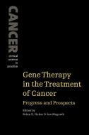 Gene Therapy in the Treatment of Cancer edito da Cambridge University Press