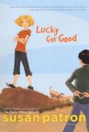 Lucky for Good di Susan Patron edito da Turtleback Books