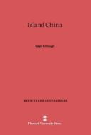 Island China di Ralph N. Clough edito da Harvard University Press