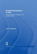 Socialist Revolutions in Asia di Irina Y. (GIGA Institute of Middle East Studies Morozova edito da Kegan Paul