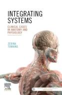 Integrating Systems di Tomkins edito da Elsevier Health Sciences
