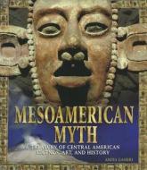 Mesoamerican Myth PB di Packages edito da Chartwell Books