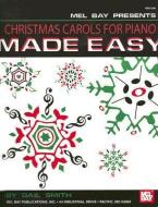 Christmas Carols For Piano Made Easy di Gail Smith edito da Mel Bay Music