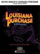 Louisiana Purchase di Irving Berlin edito da MUSIC SALES CORP