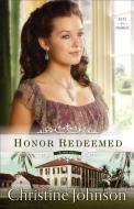 Honor Redeemed di Christine Johnson edito da Fleming H. Revell Company