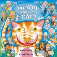 Do You Have a Cat? di Eileen Spinelli edito da WM B EERDMANS CO (JUVENILE)