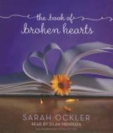 The Book of Broken Hearts di Sarah Ockler edito da Listening Library