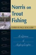 Norris On Trout Fishing edito da Stackpole Books