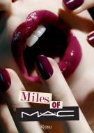 Miles of M·A·C di James Gager, Miles Aldridge edito da Rizzoli Universe Int. Pub